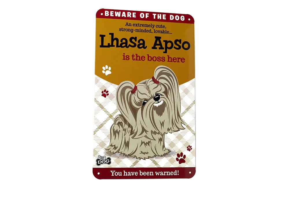 Lhasa Apso dog warning sign with humorous text on a white background