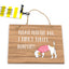 Don't Be Fooled Dog Sign