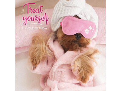 Dog in a pink robe and sleep mask with 'Treat yourself. It's your birthday' text.